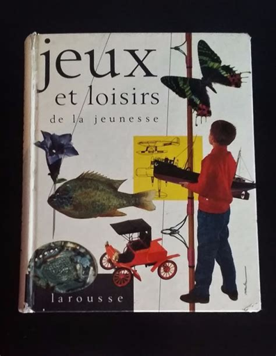 Jeux et loisirs de la jeunesse (French language, 1969, Larousse)